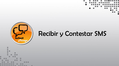 Recibir y Contestar SMS Recibir y Contestar SMS
